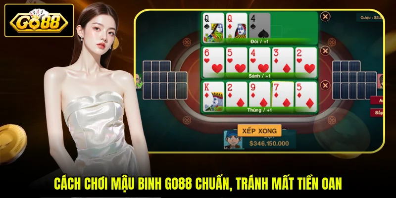 Cách Chơi Mậu Binh GO88 - 3 Luật Cơ Bản Cho Người Mới 4 Cách chơi Mậu Binh GO88 chuẩn, tránh mất tiền oan
