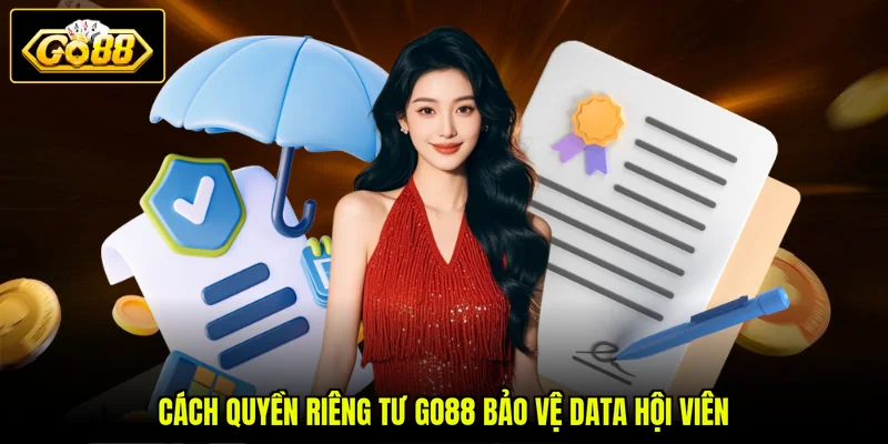 Quyền Riêng Tư Go88 1 Cách quyền riêng tư GO88 bảo vệ data hội viên